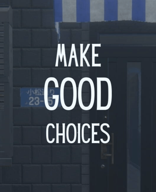 Make Good Choices fitgirl compressed cover